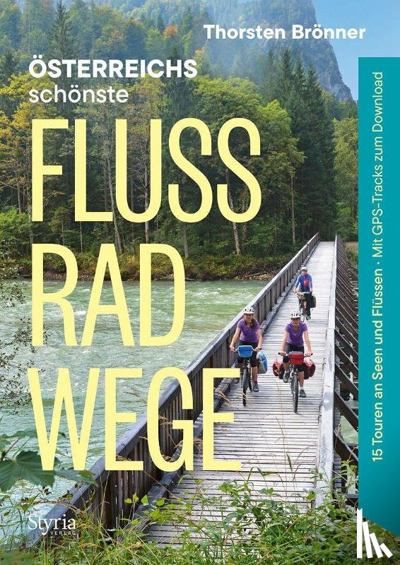 Brönner, Thorsten - Österreichs schönste Flussradwege
