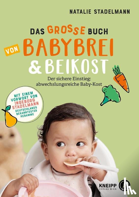 Stadelmann, Natalie - Das große Buch von Babybrei & Beikost