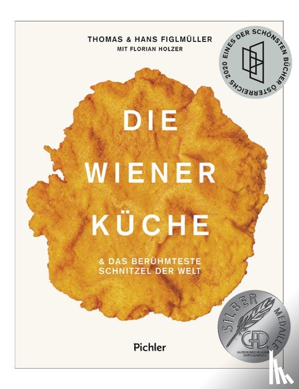 Figlmüller, Hans, Figlmüller, Thomas, Holzer, Florian - Die Wiener Küche
