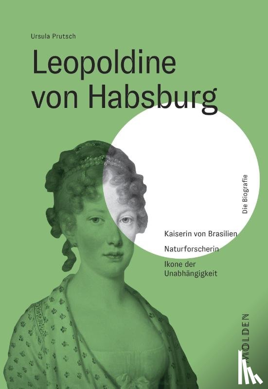 Prutsch, Ursula - Leopoldine von Habsburg