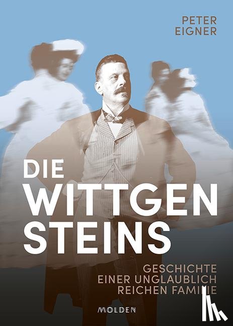 Eigner, Peter - Die Wittgensteins