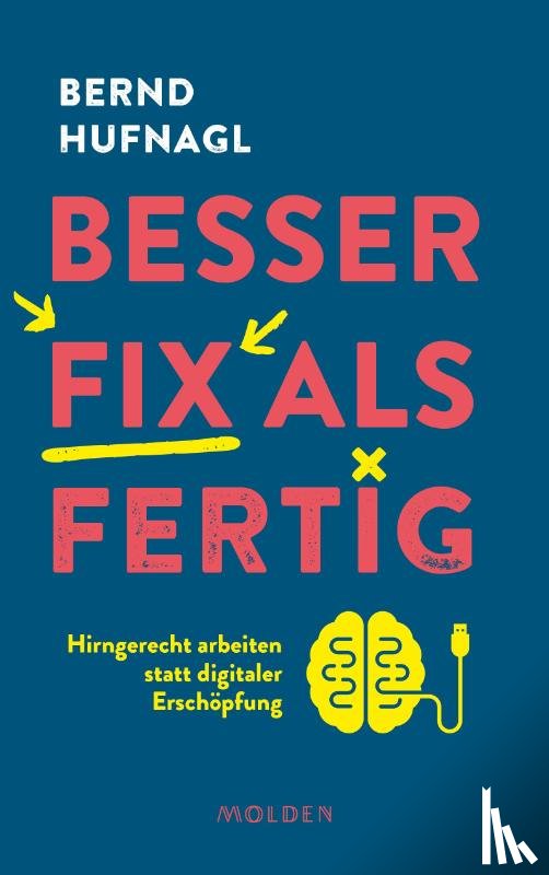 Hufnagl, Bernd - Besser fix als fertig