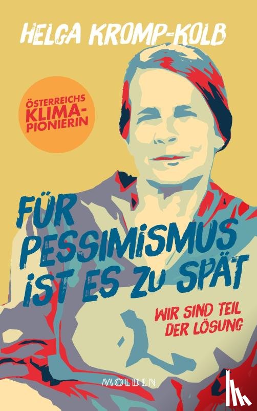Kromp-Kolb, Helga - Für Pessimismus ist es zu spät