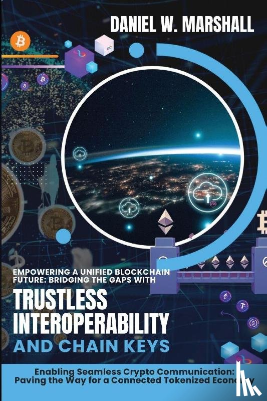 Daniel W. Marshall - Empowering a Unified Blockchain Future