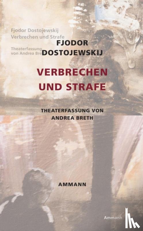 Dostojewskij, Fjodor M. - Verbrechen und Strafe