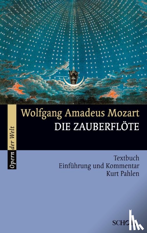 Mozart, Wolfgang Amadeus - Die Zauberflöte