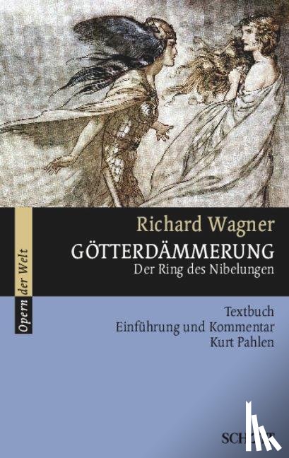 Wagner, Richard - Götterdämmerung