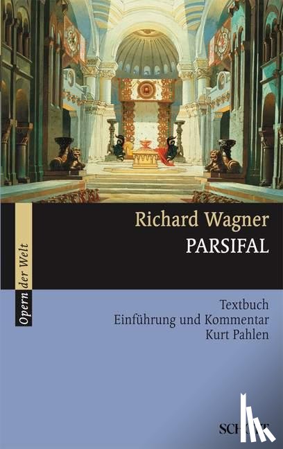 Wagner, Richard, Pahlen, Kurt - Parsifal