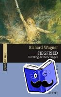 Wagner, Richard - Siegfried