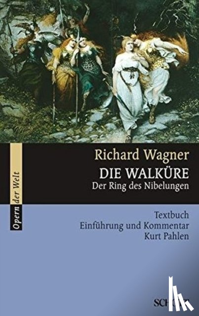 Wagner, Richard, Pahlen, Kurt - Die Walküre