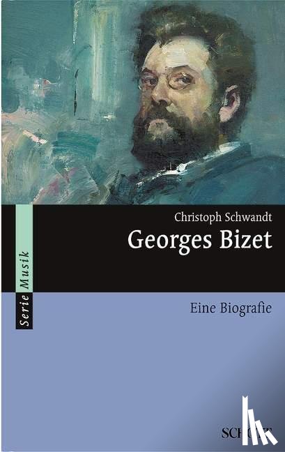 Schwandt, Christoph - Georges Bizet