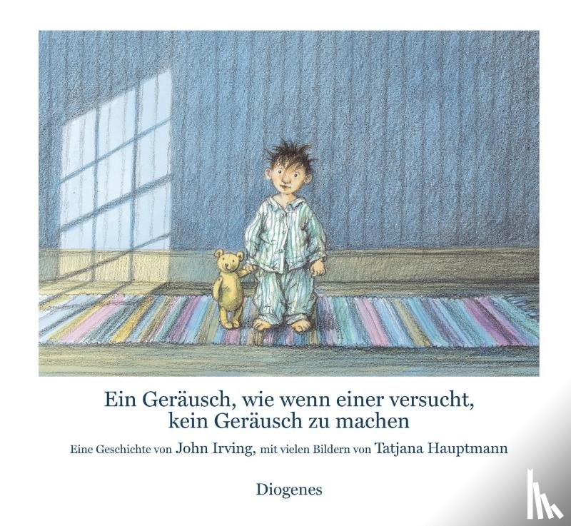 Irving, John - Ein Geräusch, wie wenn einer versucht, kein Geräusch zu machen