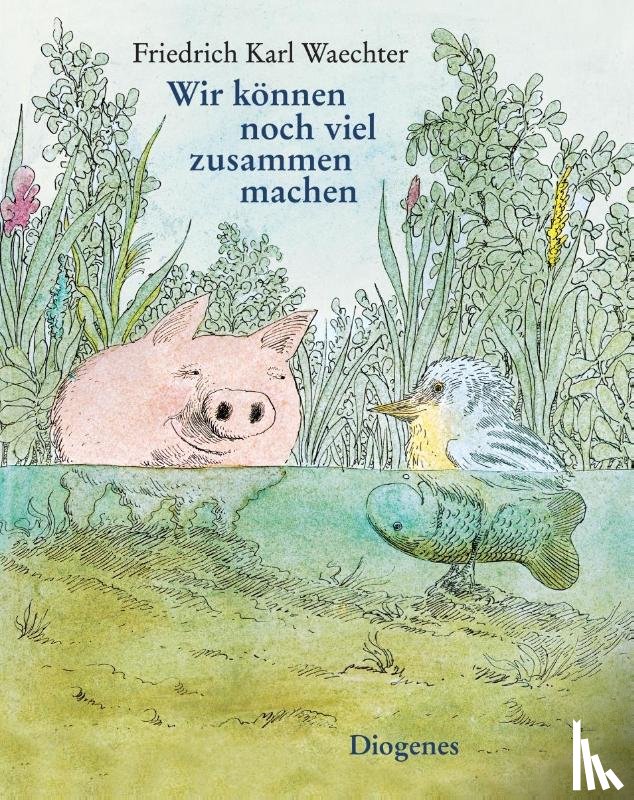 Waechter, Friedrich Karl - Wir können noch viel zusammen machen