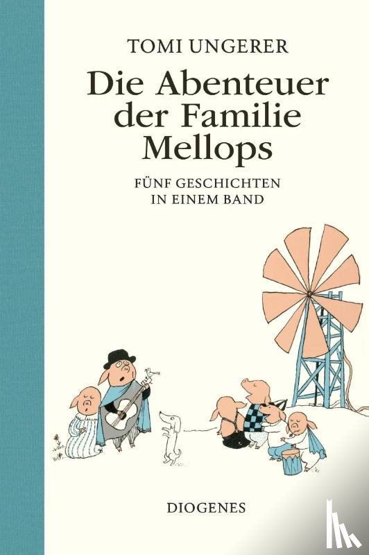 Ungerer, Tomi - Die Abenteuer der Familie Mellops