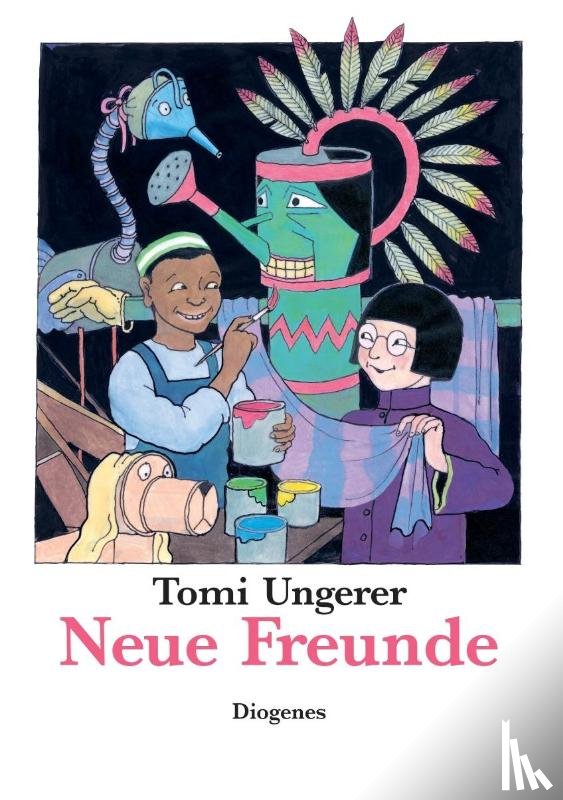 Ungerer, Tomi - Neue Freunde