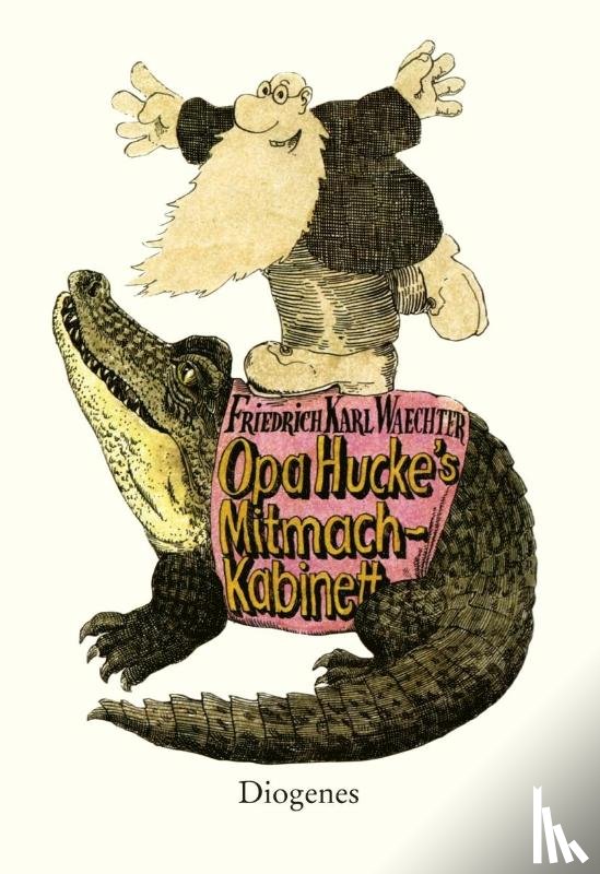 Waechter, Friedrich Karl - Opa Hucke's Mitmach-Kabinett