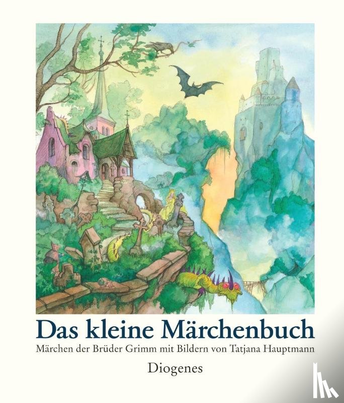Hauptmann, Tatjana - Das kleine Märchenbuch