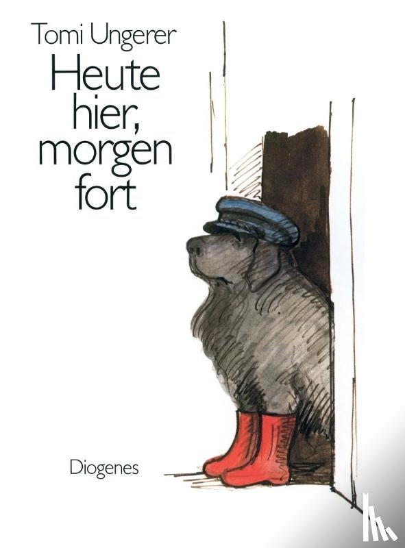 Ungerer, Tomi - Heute hier, morgen fort