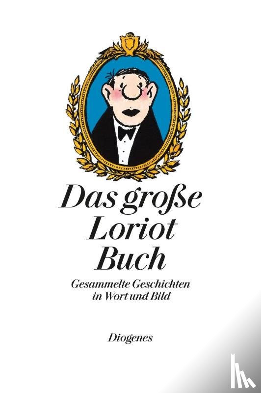 Loriot - Das große Loriot Buch