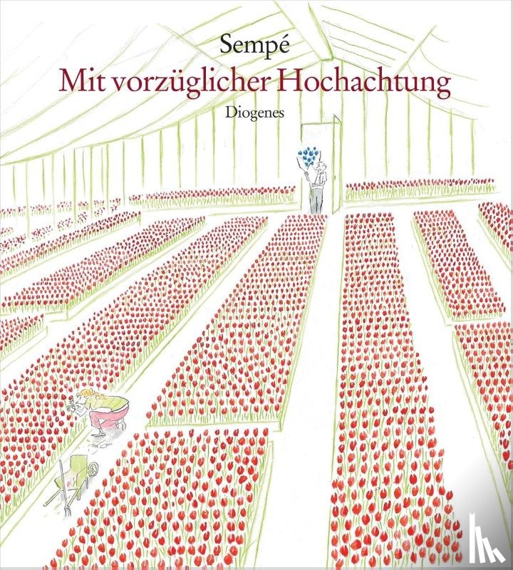 Sempé - Mit vorzüglicher Hochachtung