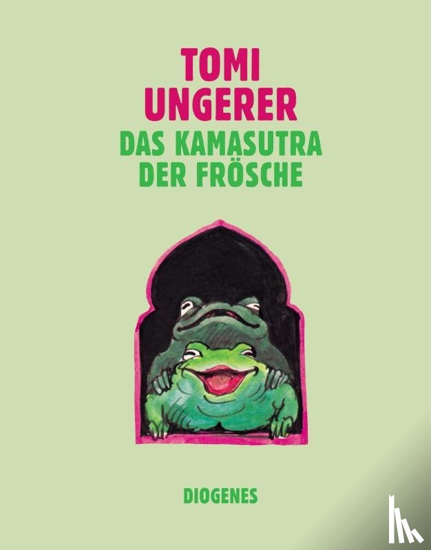 Ungerer, Tomi - Das Kamasutra der Frösche