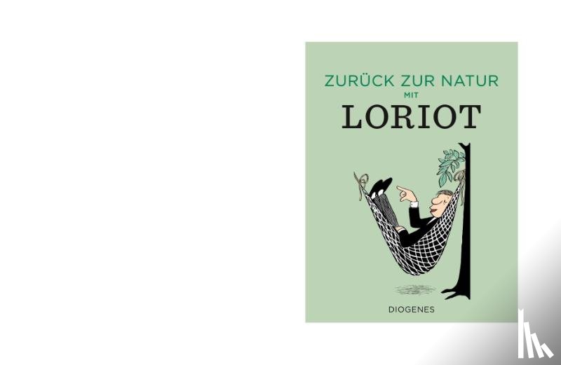 Loriot - Zurück zur Natur mit Loriot