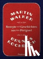 Walker, Martin - Brunos Kochbuch
