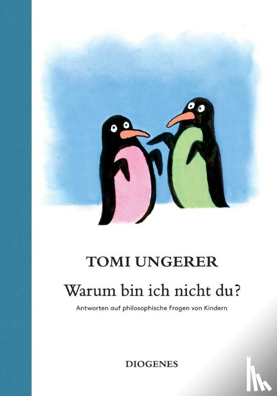 Ungerer, Tomi - Warum bin ich nicht du?