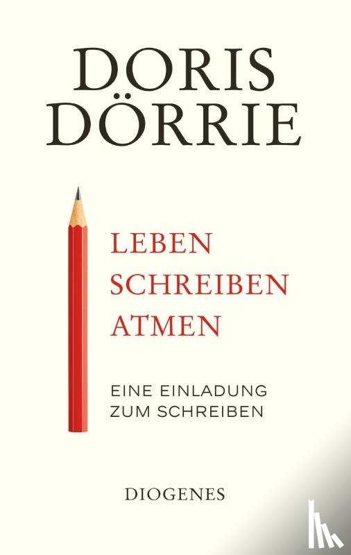 Dörrie, Doris - Leben, schreiben, atmen