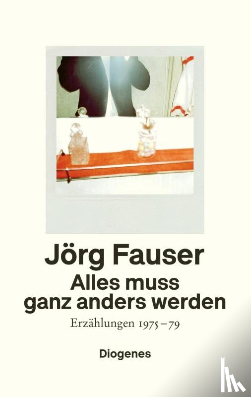 Fauser, Jörg - Alles muss ganz anders werden