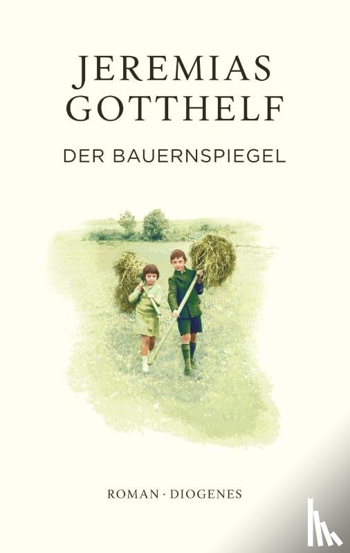Gotthelf, Jeremias, Theisohn, Philipp - Der Bauernspiegel