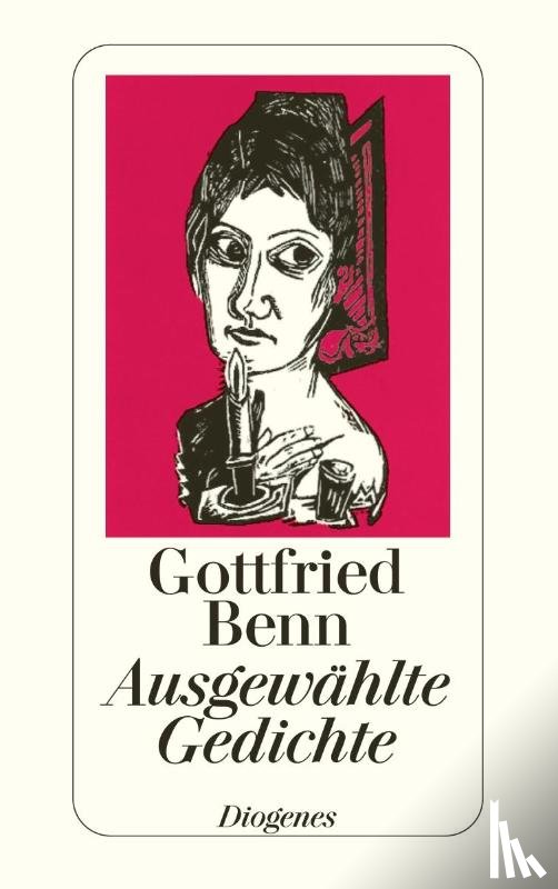 Benn, Gottfried - Ausgewählte Gedichte