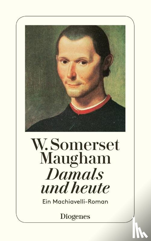 Maugham, W. Somerset - Damals und heute