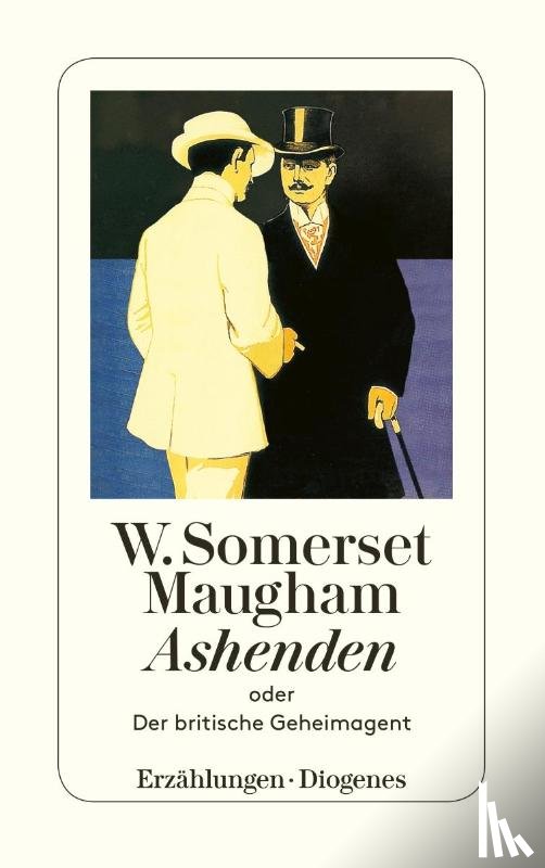 Maugham, W. Somerset - Ashenden oder Der britische Geheimagent