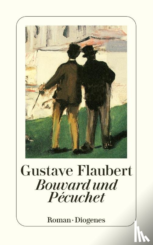 Flaubert, Gustave - Bouvard und Pecuchet