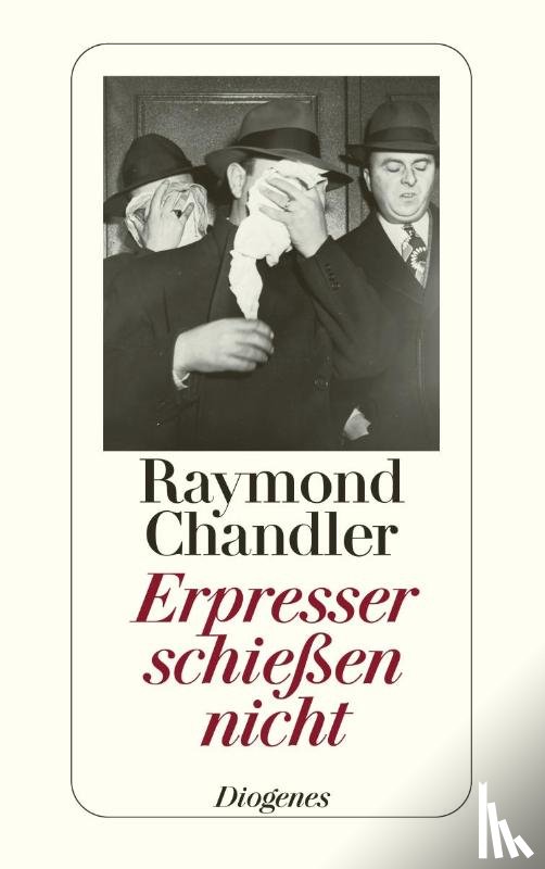 Chandler, Raymond - Erpresser schießen nicht