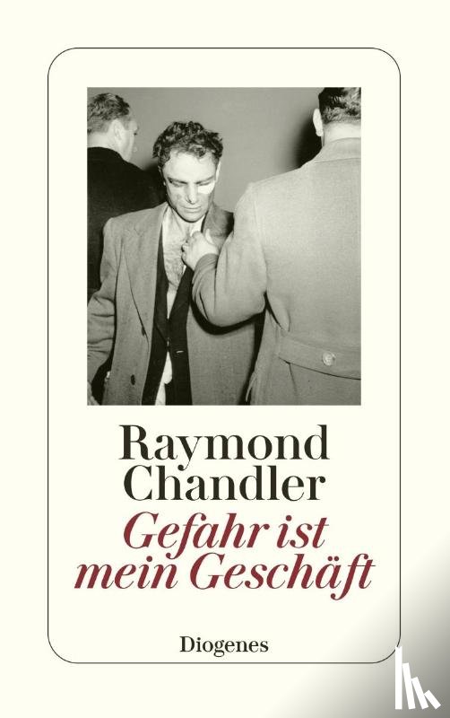 Chandler, Raymond - Gefahr ist mein Geschäft
