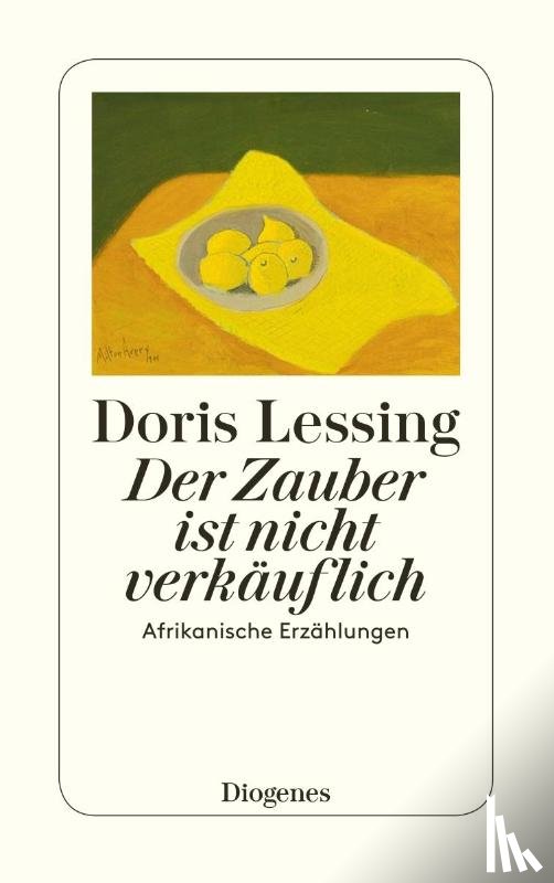 Lessing, Doris - Der Zauber ist nicht verkäuflich
