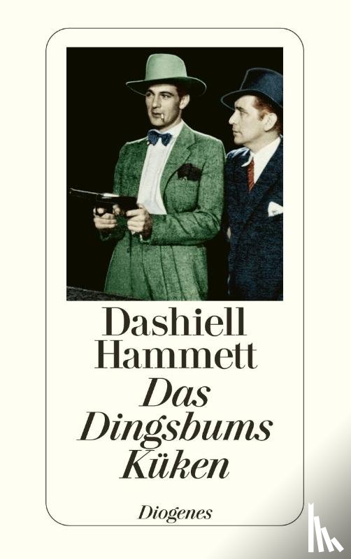 Hammett, Dashiell - Das Dingsbums Küken und andere Detektivstories
