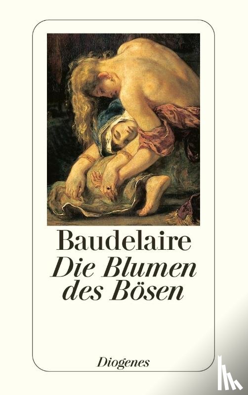 Baudelaire, Charles - Die Blumen des Bösen
