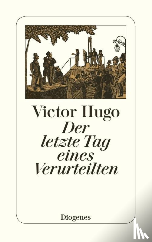 Hugo, Victor - Der letzte Tag eines Verurteilten