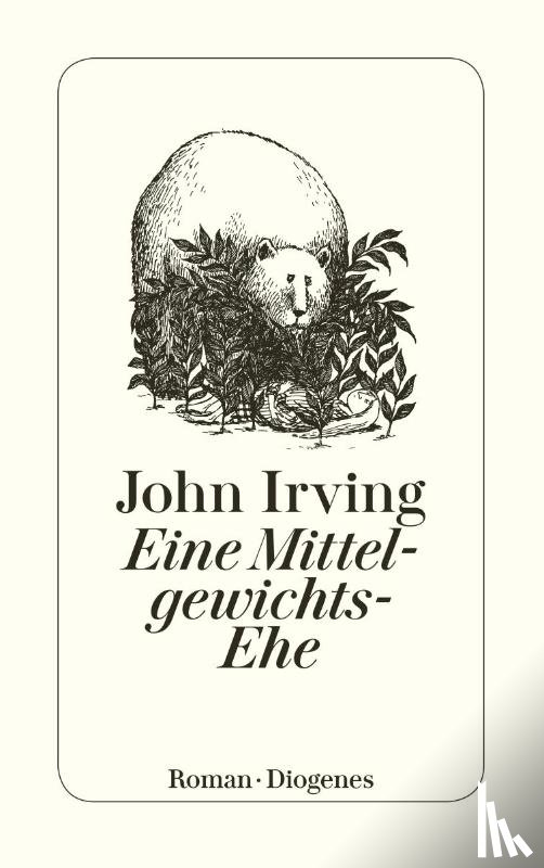 Irving, John - Eine Mittelgewichts - Ehe