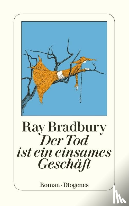 Bradbury, Ray - Der Tod ist ein einsames Geschäft