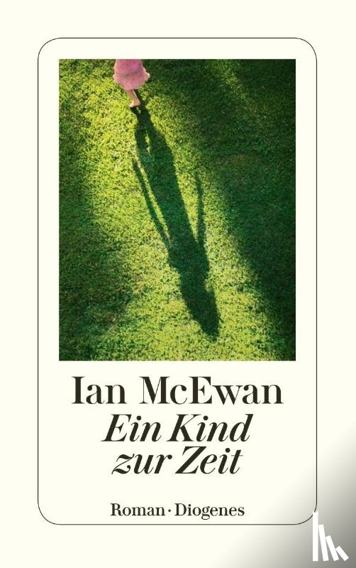 McEwan, Ian - Ein Kind zur Zeit