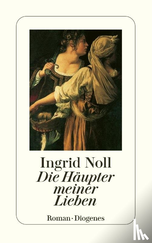 Noll, Ingrid - Die Häupter meiner Lieben