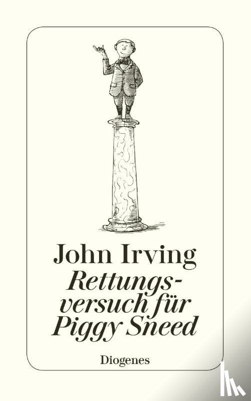 Irving, John - Rettungsversuch für Piggy Sneed