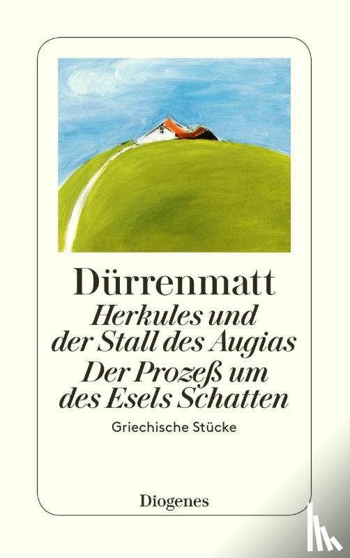 Dürrenmatt, Friedrich - Herkules und der Stall des Augias / Der Prozess um des Esels Schatten