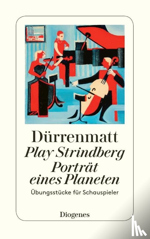 Dürrenmatt, Friedrich - Play Strindberg. Porträt eines Planeten