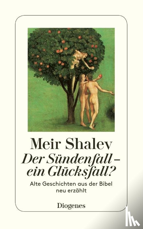 Shalev, Meir - Der Sündenfall, ein Glücksfall?