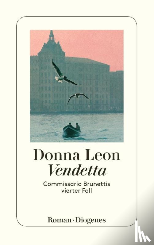 Leon, Donna - Commissario Brunettis Vierter